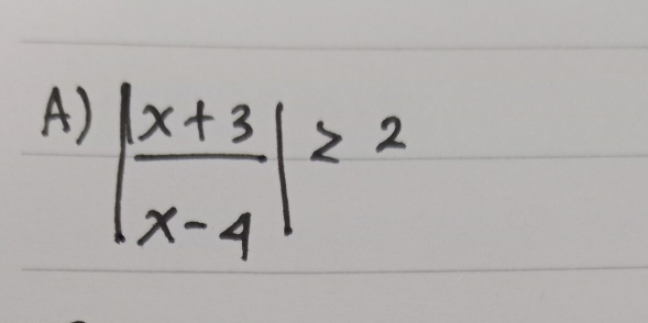 | (x+3)/x-4 |≥ 2