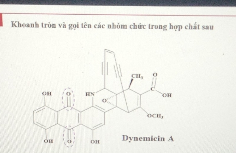 Khoanh tròn và gọi tên các nhóm chức trong hợp chất sau