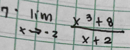 71 limlimits _xto -2 (x^3+8)/x+2 