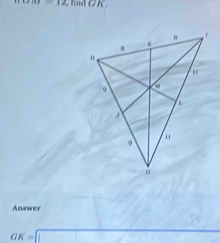 m∠ IVI=12 , n C □ 
Answer 
∴ ∠
OK=□