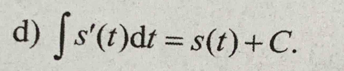 ∈t s'(t)dt=s(t)+C.