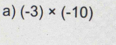 (-3)* (-10)