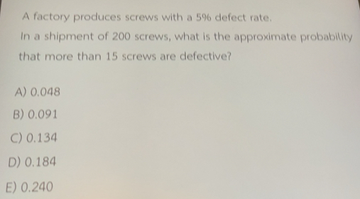 แก้ไขแล้ว:A factory produces screws with a 5% defect rate. In a ...