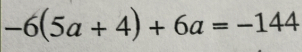 -6(5a+4)+6a=-144