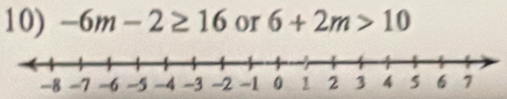 -6m-2≥ 16 or 6+2m>10