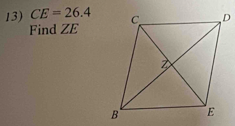 CE=26.4
Find ZE