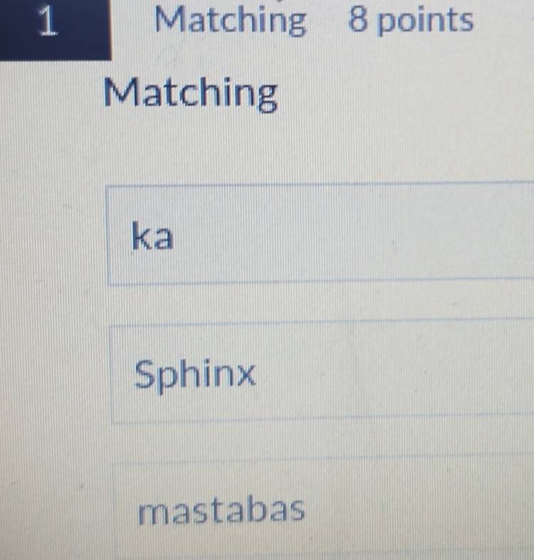 Matching 8 points
Matching
ka
Sphinx
mastabas