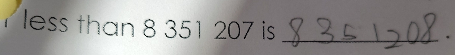 Y less than 8 351 207 is_