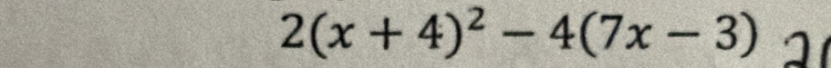 2(x+4)^2-4(7x-3)