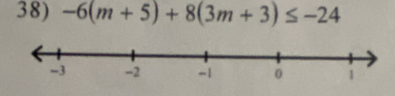 -6(m+5)+8(3m+3)≤ -24