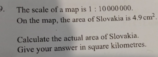 Solved: The scale of a map is 1:1000000. On the map, the area of ...