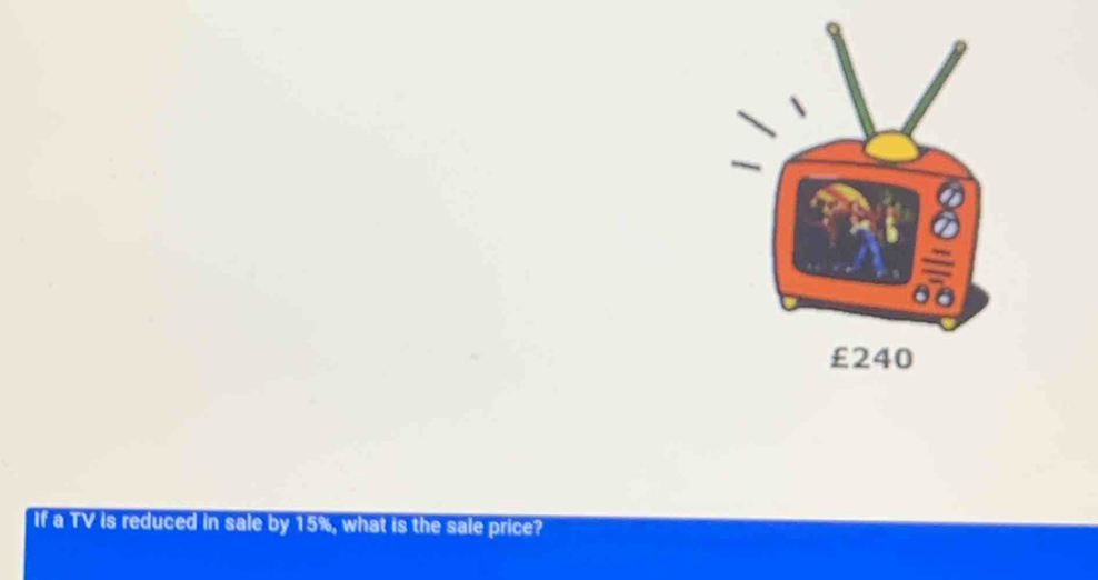 If a TV is reduced in sale by 15%, what is the sale price?