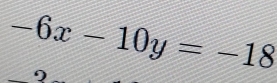 -6x-10y=-18