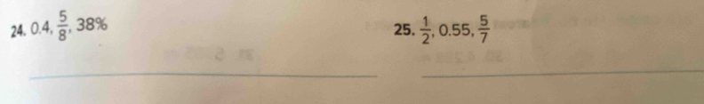 0.4,  5/8 , 38% 25.  1/2 , 0.55,  5/7 
_ 
_