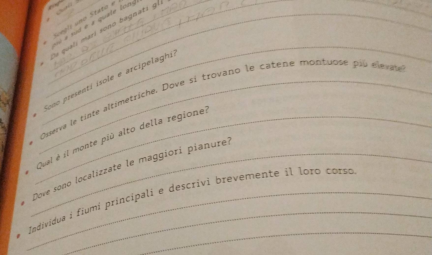 Rings 
_Scegli uno Stato e 
a su d é a quale lon 
Da qualí mari sono bagnati g 
_ 
_ 
Sono presenti isole e arcipelaghi 
_Osserva le tinte altimetríche. Dove si trovano le catene montuose piu elevate 
_Qual è il monte più alto della regione 
_Dove sono localizzate le maggiorí pianure 
_ 
_Individua i fiumi principali e descrivi brevemente il loro corso