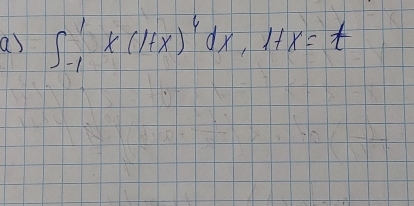 ∈t _(-1)^1x(1+x)^4dx, 1+x=t