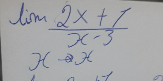 limlimits  (2x+1)/x-3 
xto x