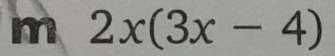 2x(3x-4)