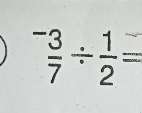 frac - 3/7 / frac 1