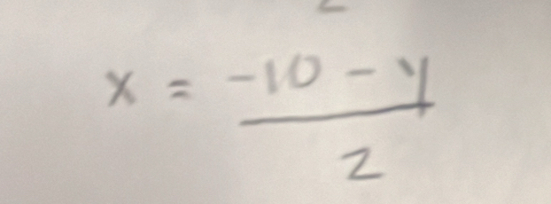 x= (-10-y)/2 