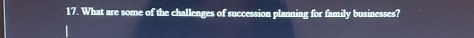 What are some of the challenges of succession planning for family businesses?