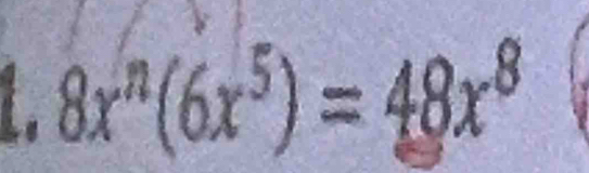 8x^n(6x^5)=48x^8