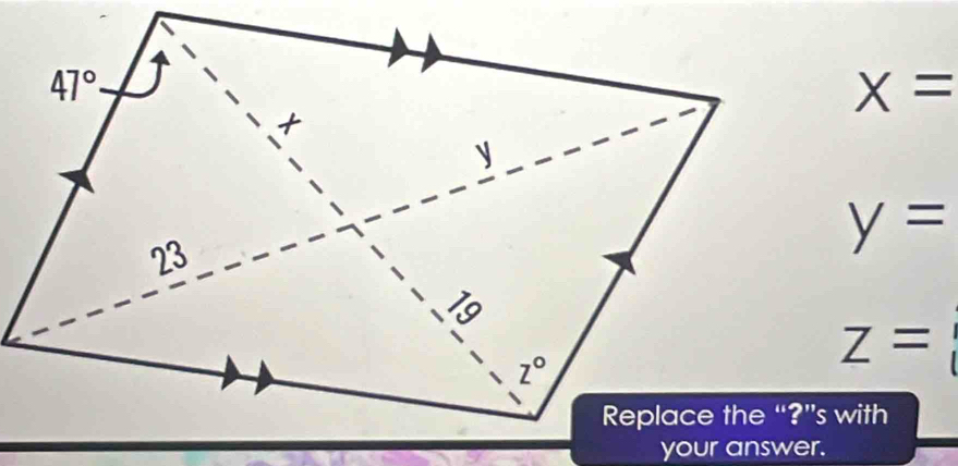 x=
y=
Z=
your answer.