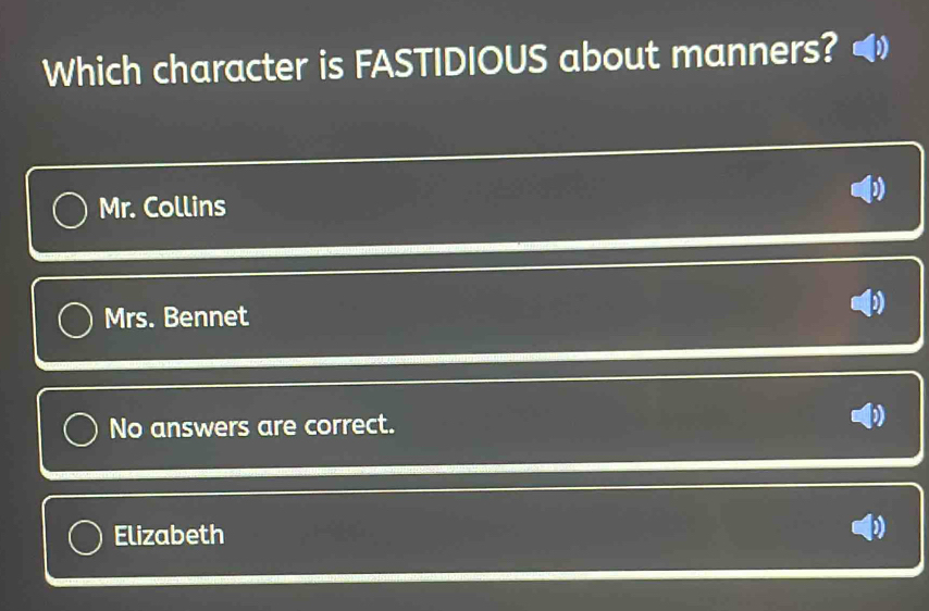 Solved: Which character is FASTIDIOUS about manners? Mr. Collins Mrs ...