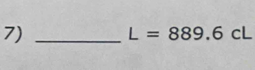 7)_
L=889.6cL