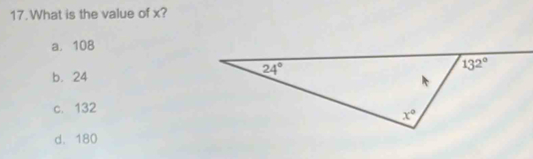 What is the value of x?
a. 108
b. 24
c. 132
d. 180