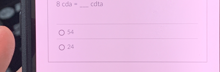 8cda= cdta
_
54
24