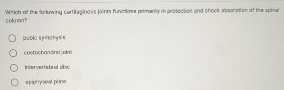 Solved: Which of the following cartilaginous joints functions primarily ...