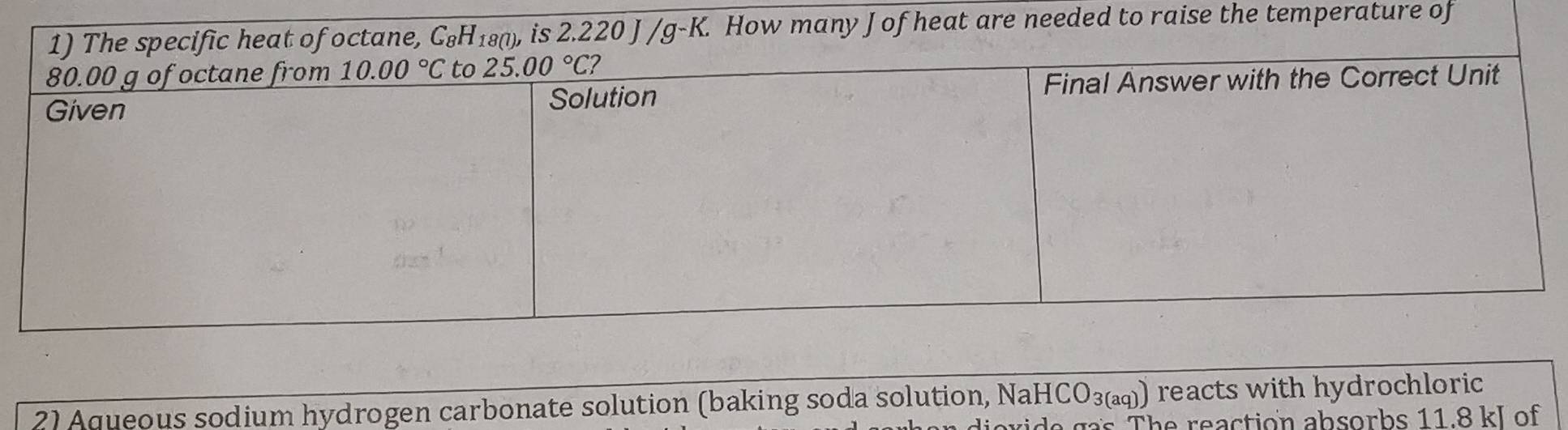 are needed to raise the temperature of
21 Aqueous sodium hydrogen carbonate solution (baking soda solution, NaH [CO_3(aq)) reacts with hydrochloric
The reaction absorbs 11.8 kI of