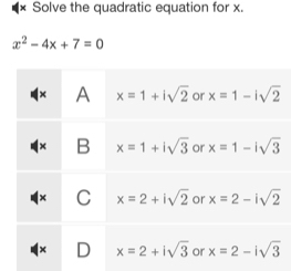 Solve the quadratic equation for x.
x^2-4x+7=0