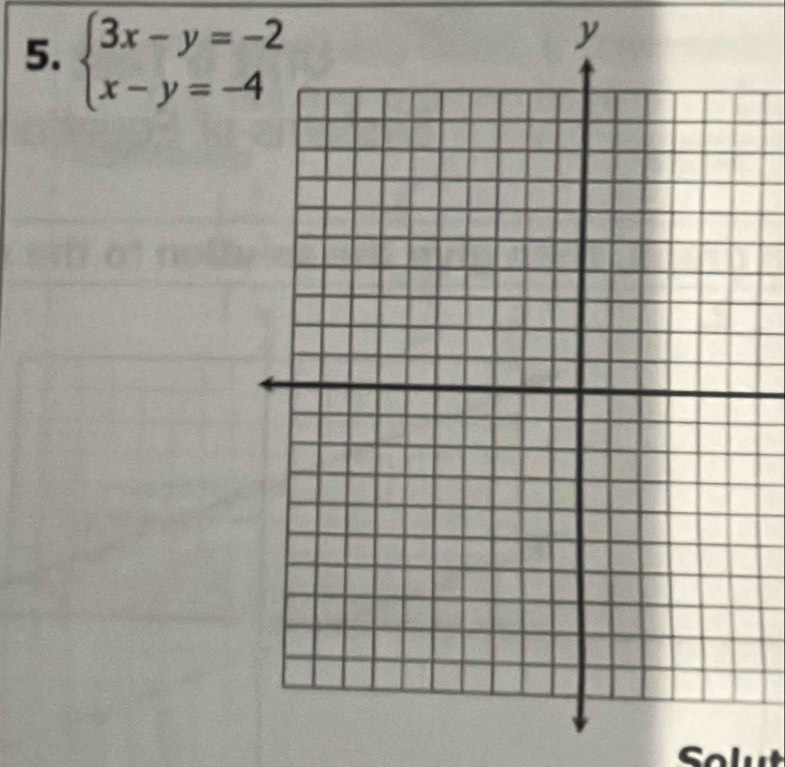 beginarrayl 3x-y=-2 x-y=-4endarray.
y
Sa