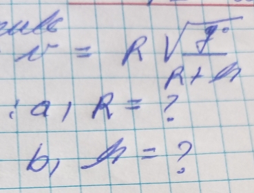 v=Rsqrt(I°)
R+G
:a/R=
b) / = 2