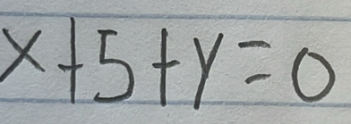 x+5+y=0