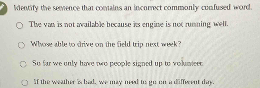 Solved: Identify the sentence that contains an incorrect commonly ...