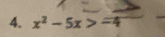 x^2-5x>=4