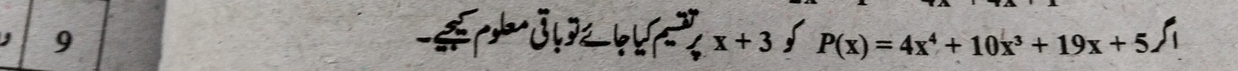9
x+3∈t P(x)=4x^4+10x^3+19x+5