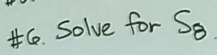 Solve for S_8