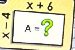 x+6
1 
× A=8