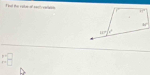 Find the value of such variable
beginarrayr y=□  x=□ endarray
