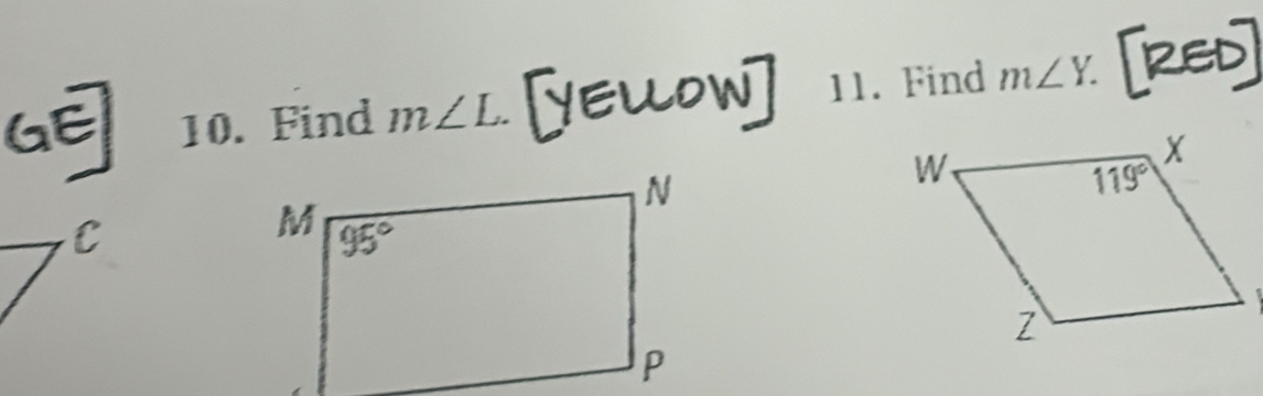 Find m∠ L. 11. Find m∠ Y.
C