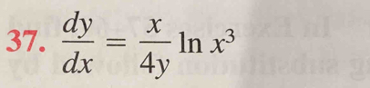  dy/dx = x/4y ln x^3