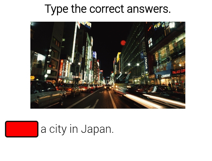 Type the correct answers.
□ a city in Japan.