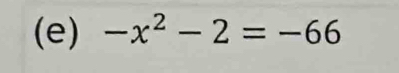 -x^2-2=-66