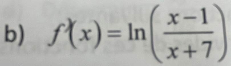 f'(x)=ln ( (x-1)/x+7 )