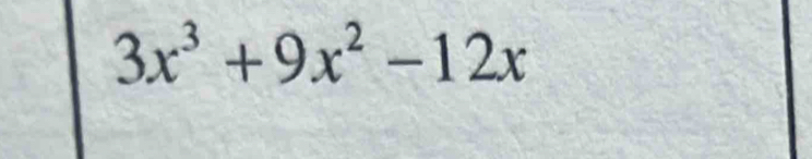 3x^3+9x^2-12x