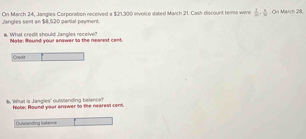 Solved: On March 24, Jangles Corporation received a $21,300 invoice ...